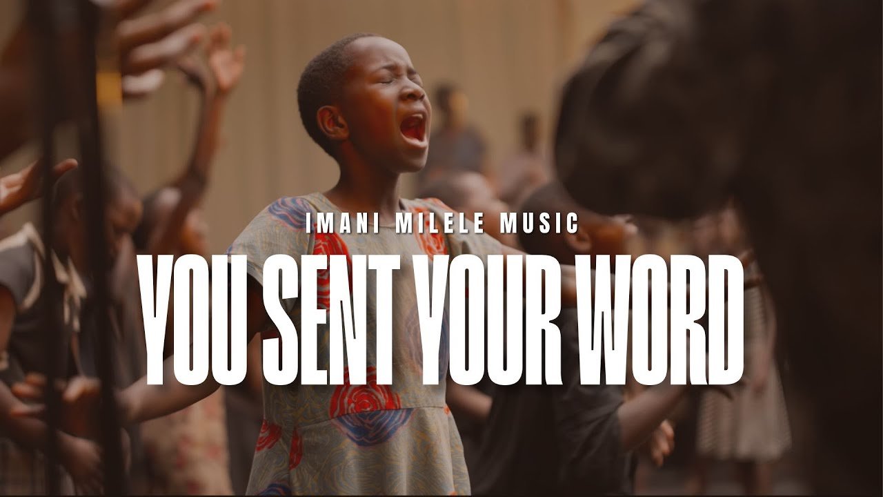 Imani Milele Choir — You Sent Your Word